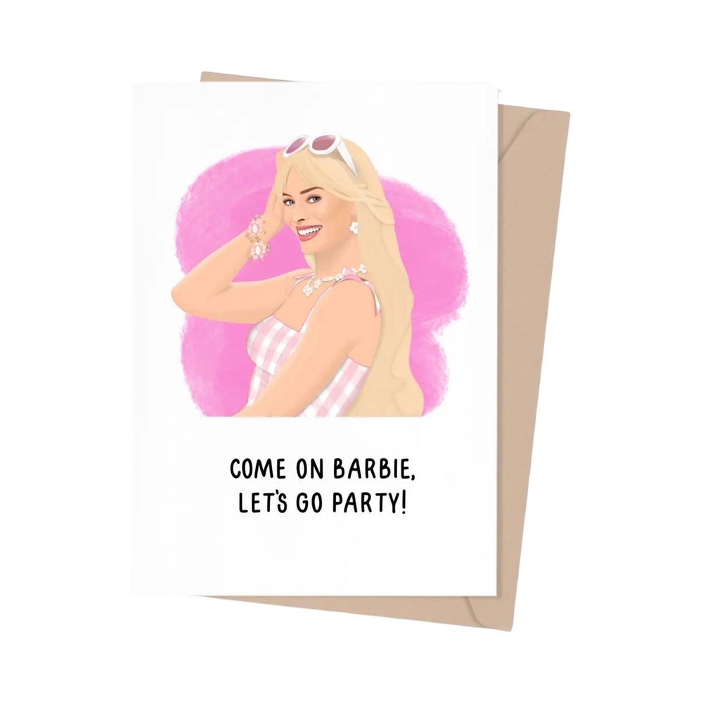 Come on Barbie, Let's Go Party! Birthday Card