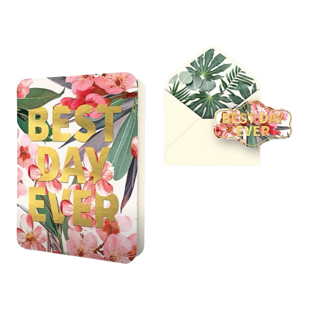 BEST DAY EVER FLORAL DELUXE GREETING CARD
