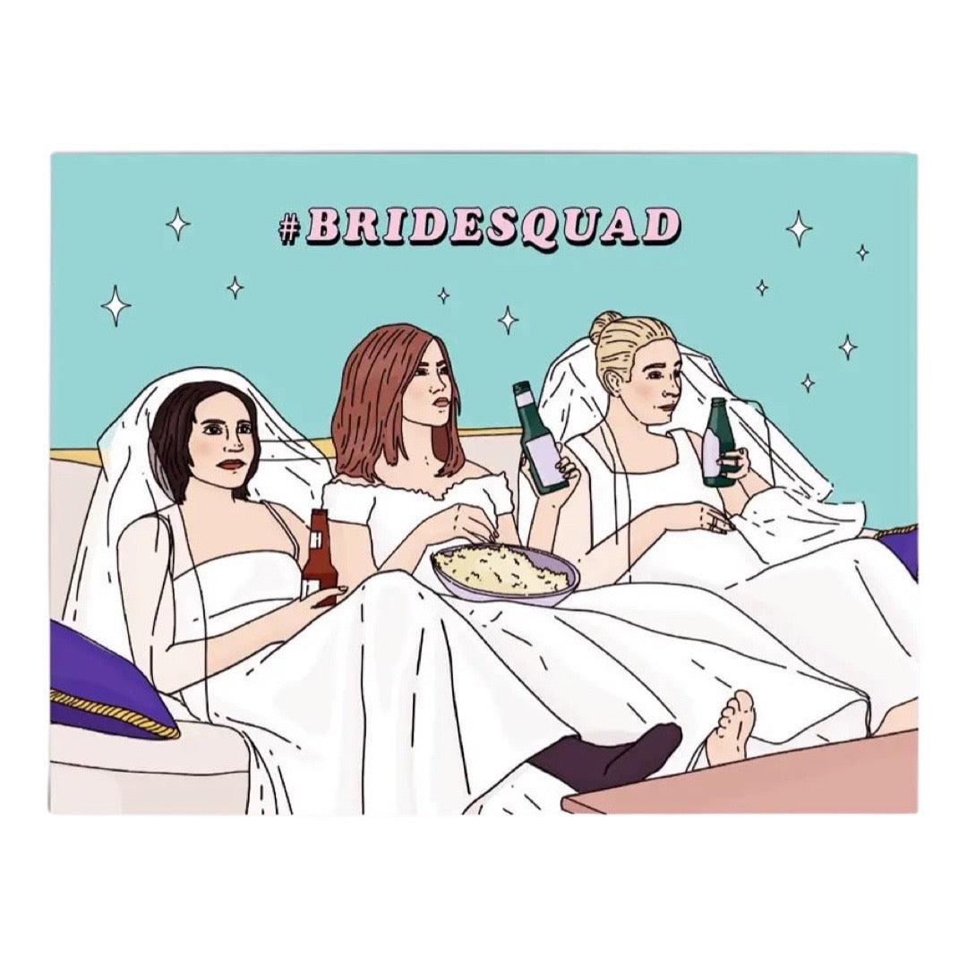 Friends #Bridesquad Card