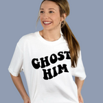 Ghost Him Tee