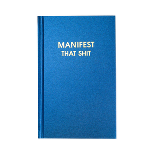 Manifest that Shit Hard Cover Journal