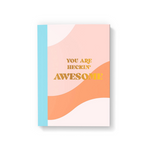 You are Heckin' Awesome Notebook