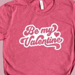 Be My Valentine Tee