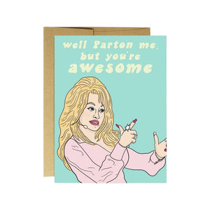 
            
                Load image into Gallery viewer, Parton Me Encouragement Card
            
        